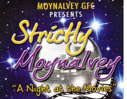 STRICTLY MOYNALVEY!! – “A night at the Movies”