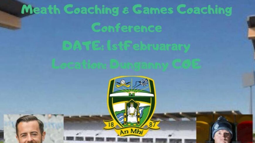 Meath Coaching Conference – 1st February 2020