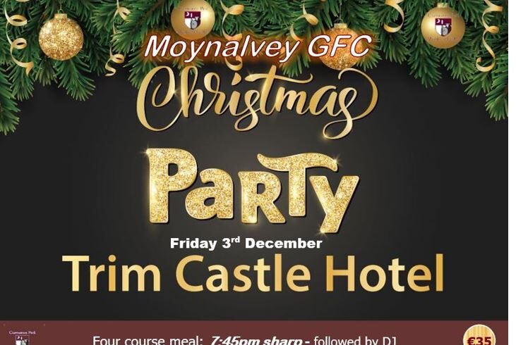 CHRISTMAS PARTY / AWARDS NIGHT – Friday 3rd December 2021 in Trim Castle Hotel.