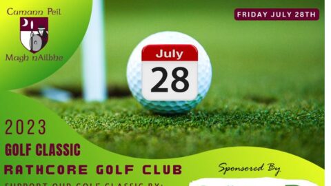 2023 Golf Classic – Friday 28th July – Rathcore Golf Club