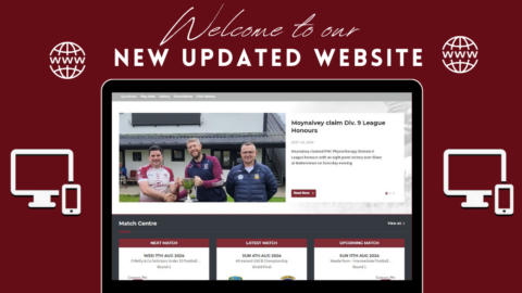 Welcome to the Newly Updated Moynalvey GFC website.